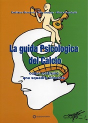 La guida psicologica del calcio La guida psicologica del calcio